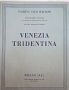 VOLUME TOURING CLUB ITALIANO VENEZIA TRIDENTINA TRENTINO ALTO ADIGE ANNO 1951 236 pagine