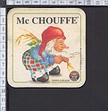 A7 Sottobicchiere BELGIAN BEER PARADISE  MC CHOUFFE (DOPPIA IMMAGINE) attention buco strap hole