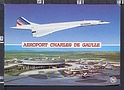P7366 AEROPORT CHARLES DE GAULLE AIR FRANCE CONCORDE AIRPORT AEROPORTO ROISSY EN FRANCE