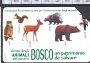 S99 ANIMALI DEL BOSCO PATRIMONIO DA SALVARE PREVENZIONE INCENDI - Taglio 5,00EUR - Scheda Telefonic